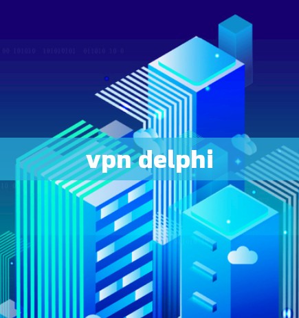 vpn delphi vpn delphi