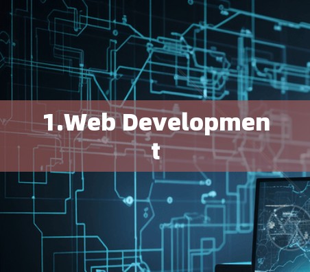 1.Web Development 1.Web Development
